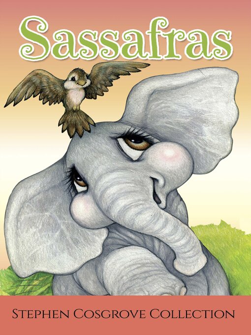 Title details for Sassafrass by Stephen Cosgrove - Available